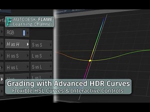 NEW Flame 2022.2 Training - MasterGrade: Grading with Advanced HDR Curves