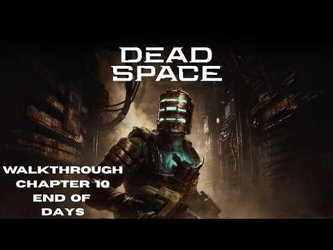Dead Space Walkthrough Part 10 - End of Days 4K/60FPS/PS5 - No Commentary