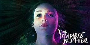 Psychedelic Horror ‘The Invisible Mother’ Out Now