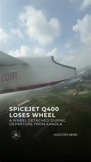 A SpiceJet Q400 lost a wheel during takeoff from Kandla.