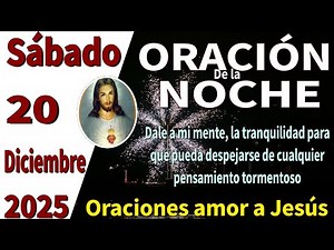 Oración de la noche de hoy sábado 20 de diciembre de 2025 -Filipenses 3:13