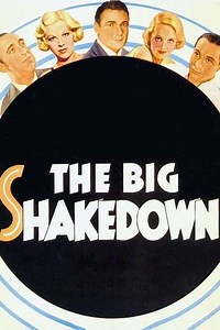 The Big Shakedown (1934) - Movie