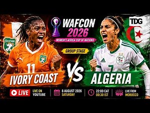 WATCH LIVE FOOTBALL | WAFCON 2026 | Ivory Coast vs Algeria | Live Score & Highlights