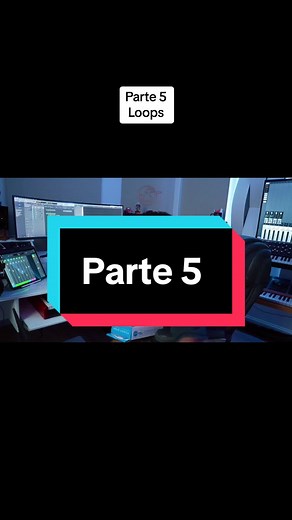 Creando Sonidos Únicos con Loops en Parte 5