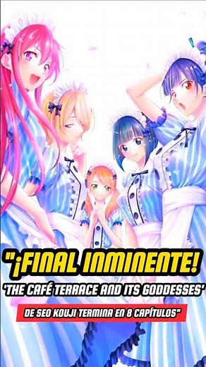 ☕🤵‍♀️ "¡Final Inminente! 'The Café Terrace and its Goddesses' #thecafeterraceanditsgoddesses #anime