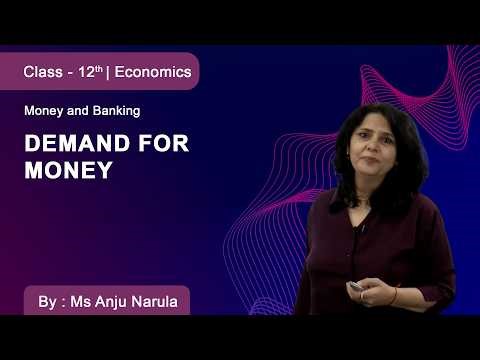 Class 12 | Economics | Money and Banking | Demand for Money