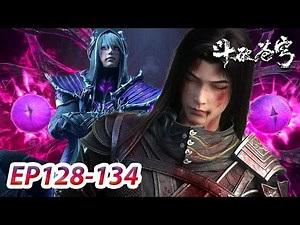 MULTI SUB -【Battle Through the Heavens】Collection | EP128-134 FULL | Chinese Animation