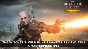 The Witcher 3: Wild Hunt Remaster Review - Still a Masterpiece (PS5)
