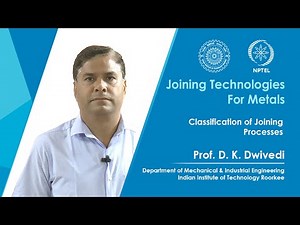 Lecture 03: Classification of Joining Processes