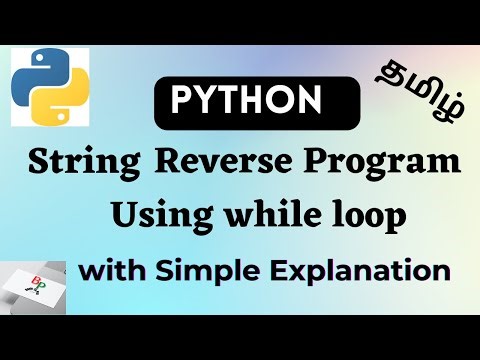 Python String Reverse using while loop in Tamil | Python Strings | Python Tutorial for Beginners
