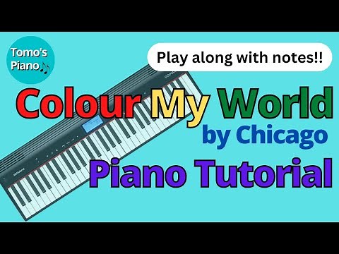 Colour My World Piano Tutorial