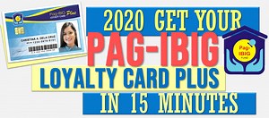 2020 Tips – How to get Pag-IBIG Loyalty Card Plus in 15 minutes – Smart Pinoy Investor – Investing and Personal Finance