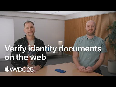 WWDC25: Verify identity documents on the web | Apple