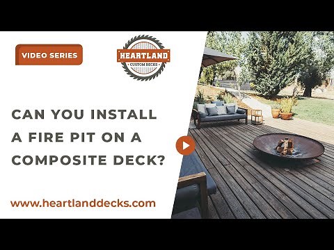 Can You Install A Fire Pit On Composite Decking?