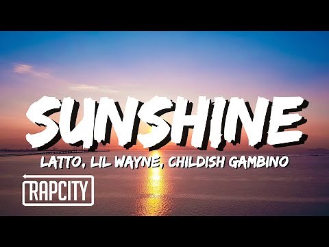 Latto - Sunshine (Lyrics) ft. Lil Wayne, Childish Gambino