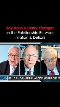 Ray Dalio & Henry Kissinger on the Relationship Between Inflation & Deficits