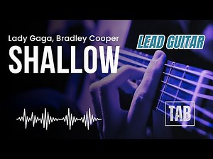 ( Lead Guitar ) Shallow - Lady Gaga, Bradley Cooper Super Easy Fingerstyle Guitar Tutorial TAB