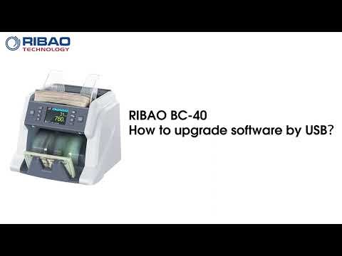 How to Upgrade RIBAO BC-40 Currency Counter Software via USB?