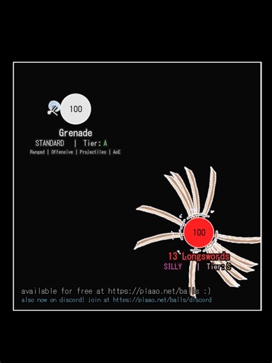 -- some videos you know the winner instantly | Grenade (blao) vs 13 Longswords -- Grenade: Throws grenades. Grenades bounce around for up to 3 seconds before exploding. If a grenade takes damage, it will explode immediately. Explosions can trigger other grenades, and deal 70% damage to the thrower as well. 13 Longswords: Has 13 longswords that each do 2 damage and are also on fire. join the discord! https://plaao.net/balls/discord https://discord.gg/83zvDFbpNH Replay link: https://plaao.net/ball
