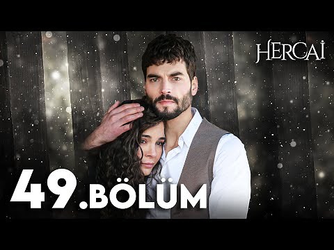 Hercai 49. Bölüm