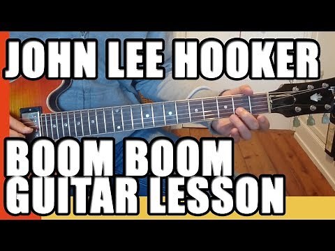 Boom Boom John Lee Hooker Guitar Lesson : Tutorial #207