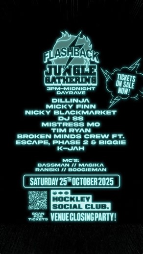 Final week! 🔥 Flashback x Jungle Gathering — one last dance packed with jungle pioneers and heavyweight hosts 💥 🎶 Dillinja • Micky Finn • Nicky Blackmarket • DJ SS • Mistress Mo 🎤 Bassman • Magika • Ranski • Boogieman 💛 The final Flashback at Hockley Social Club — this send-off is going to be historic. 🎟 Tickets moving fast — lock yours in now! | RAVEOLOGY