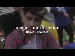 one direction - magic (slowed + reverb)
