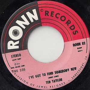 Ted Taylor - I've Got To Find Somebody New / For All The Days In My Life
