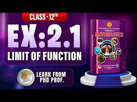Exercise 2.1 Class 12 Math || NBF Math New Book 2025 || Class 12 Ex 2.1 NBF || Limit of functions