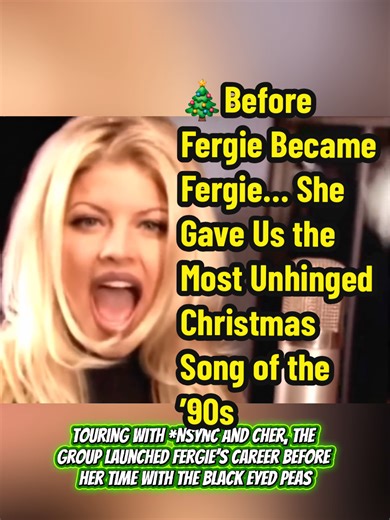 Fergie's Unforgettable Christmas Song from the ’90s