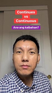 Continues vs Continuous. Ano ang kaibahan? #learningenglish #englishword #speakingenglish #tagalog #grammar #esl #englishlearners #learning #education #fblifestyle | Food and Beyond - Dennis Barles