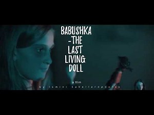 Babushka- The Last Living Doll ---Official Trailer (2019)