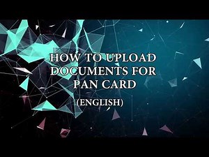 HOW TO UPLOAD DOCUMENTS FOR PAN CARD (ENGLISH)