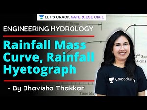Rainfall Mass Curve, Rainfall Hyetograph | Engineering Hydrology | GATE/ESE 2021 | Bhavisha Thakkar