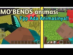 MCPE 1.16+ MO' BENDS FIRST PERSON RENDER (ANIMASI MO' BENDS FPP)