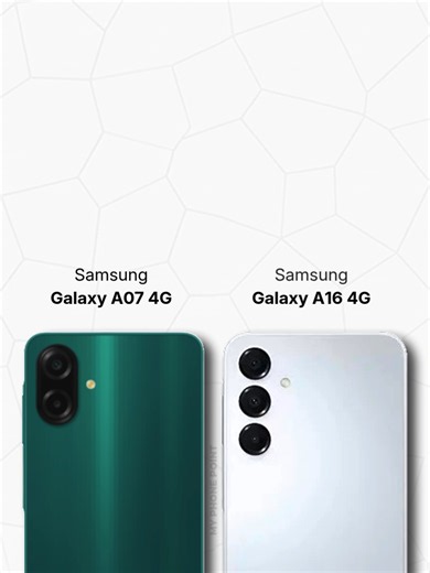 Galaxy A16 4G vs Galaxy A07 4G: Which Phone Offers Better Value?