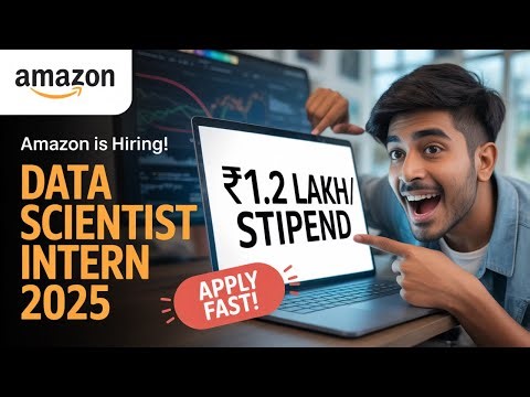 Amazon Data Scientist Internship 2025 💼 | ₹1.2 Lakh/Month Stipend + PPO? | How to Apply & Crack It!