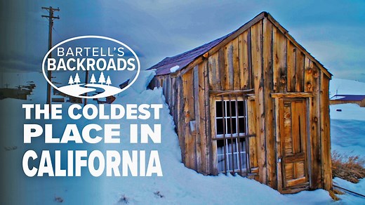 Coldest place in California is a ghost town | Bartell's Backroads