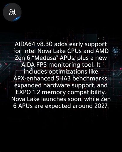 AIDA64 v8.30 adds support for Intel Nova Lake and AMD Zen 6 Medusa APUs