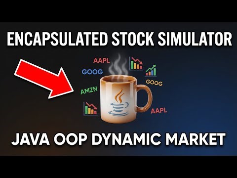 Java OOP Simulating a Dynamic Stock Market with Encapsulation
