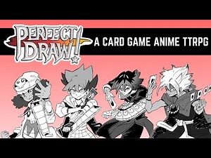 Perfect Draw! a Card Game Anime-Inspired TTRPG