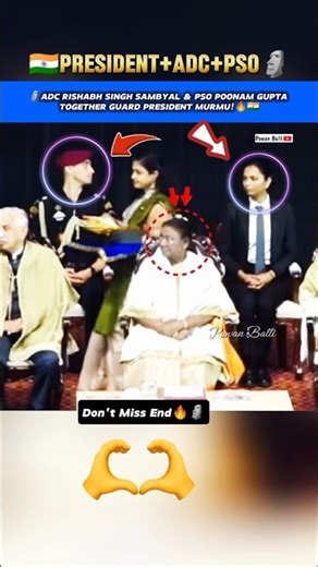 🗿ADC MAJOR RISHABH SINGH SAMBYAL & PSO POONAM GUPTA Together Guard PRESIDENT MURMU!🔥🇮🇳 #shorts