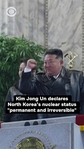 Kim Jong Un declared North Korea’s nuclear status “permanent and irreversible” during a major party congress, vowing to continue upgrading the country’s nuclear force and prepare for confrontation with the United States, CBS News' Anna Coren reports. At the same time, he signaled conditional openness to dialogue, saying there would be “no reason not to maintain good relations” if the U.S. recognizes North Korea as a nuclear power and withdraws what he called its hostile policy — comments some ex