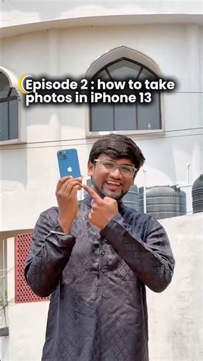 Episode 2/5: How to take photos in iPhone 13 📸
