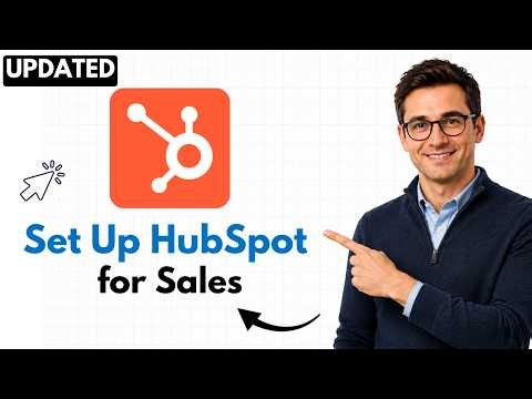 How to Set Up HubSpot for Sales (2026 Step-by-Step Beginner Tutorial)