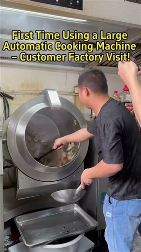 First Time Using a Large Automatic Cooking Machine – Customer Factory Visit!