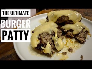 The Ultimate Burger Patty