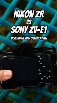 Nikon ZR vs Sony ZV-E1: Discharge and Overheating Heavy Test! 📷🔥📷