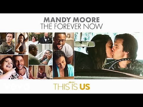 This Is Us Cast - The Forever Now (From "This Is Us: Season 6"/Audio Only) ft. Mandy Moore
