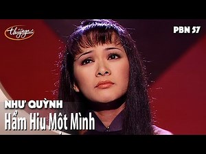 PBN 57 | Như Quỳnh - Hẩm Hiu Một Mình